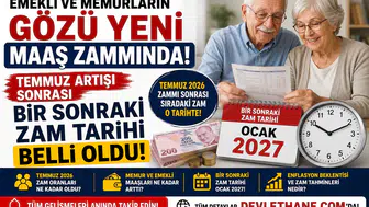 Emekli ve Memurların Gözü Yeni Maaş Zammında! Temmuz Artışı Sonrası Bir Sonraki Zam Tarihi Belli Oldu