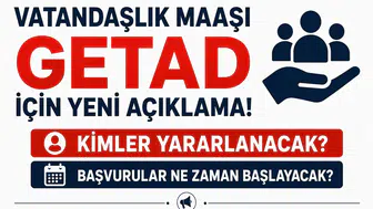 Vatandaşlık Maaşı GETAD İçin Yeni Açıklama! Kimler Yararlanacak, Başvurular Ne Zaman Başlayacak?