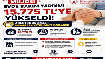 Evde Bakım Yardımı 15.775 TL’ye Yükseldi: Ağustos Ödemeleri Hesaplara Yatırılmaya Başlandı