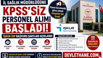 İl Sağlık Müdürlüğüne KPSS’siz Personel Alımı Başladı: İŞKUR İUP Başvuru Şartları Açıklandı