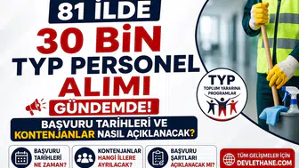 81 İlde 30 Bin TYP Personel Alımı Gündemde! Başvuru Tarihleri ve Kontenjanlar Nasıl Açıklanacak?