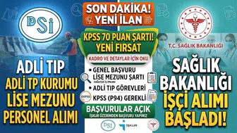 Adli Tıp Kurumu Lise Mezunu Personel Alımı Başladı: KPSS 70 Puanla Başvuru Yapılabilecek