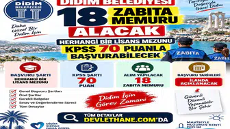 Didim Belediyesi 18 Zabıta Memuru Alacak: Herhangi Bir Lisans Mezunu KPSS 70 Puanla Başvurabilecek