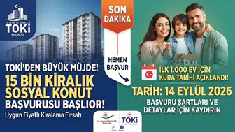 TOKİ 15 Bin Kiralık Sosyal Konut Başvurusu Başlıyor! İlk 1.000 Ev İçin Kura Tarihi Açıklandı