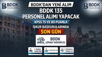 BDDK 135 Personel Alımı Yapacak: KPSS 75 ve 80 Puanla Uzman Yardımcısı Başvuruları Başlıyor