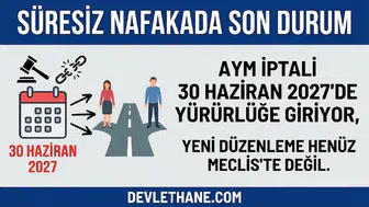 Süresiz nafakada son durum: AYM iptali 30 Haziran 2027'de yürürlüğe giriyor, yeni düzenleme henüz Meclis'te değil