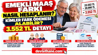 Emekli Maaş Farkı Nasıl Hesaplanır? Kimler Fark Ödemesi Alabilir, 3.552 TL Detayı Nedir?
