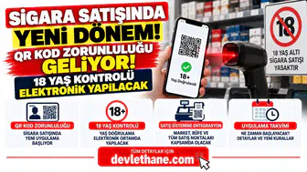 Sigara Satışında Yeni Dönem! QR Kod Zorunluluğu Geliyor: 18 Yaş Kontrolü Elektronik Yapılacak