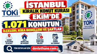 TOKİ İstanbul Kiralık Konut Kurası Ekim'de: 1.071 Konutun İlçeleri, Kira Bedelleri ve Şartlar
