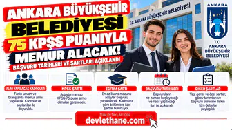 Ankara Büyükşehir Belediyesi 75 KPSS Puanıyla Memur Alacak! Başvuru Tarihleri ve Şartları Açıklandı