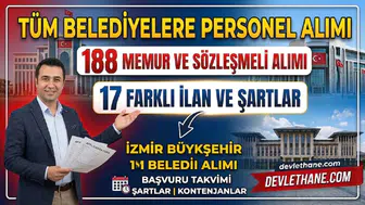 Belediyelere 188 memur ve sözleşmeli personel alınacak: 17 ilanın başvuru takvimi ve şartları