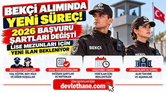 Bekçi Alımında Yeni Süreç! 2026 Başvuru Şartları Değişti: Lise Mezunları İçin Yeni İlan Bekleniyor