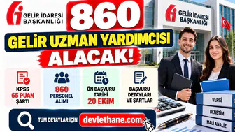 Gelir İdaresi 860 Gelir Uzman Yardımcısı Alacak: KPSS 65 Puan Şartı, Ön Başvurular 20 Ekim'de