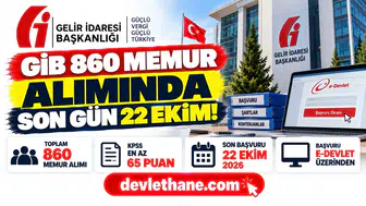 GİB 860 Memur Alımında Son Gün 22 Ekim! KPSS 65 Puanla Başvuru Ekranı Açıldı