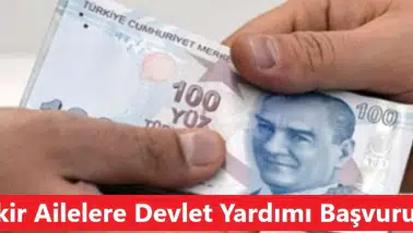 Fakir Ailelere Devlet Yardımı Başvurusu ve E-Devlet Başvuru Formu