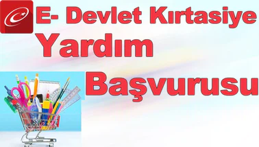 E-Devlet Kırtasiye Yardımı Başvurusu Başladı! İşte Şartlar ve Başvuru Ekranı