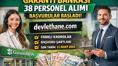 Garanti Bankası Personel Alımı 2026: 38 Kadro Açıldı, Başvurular Devam Ediyor