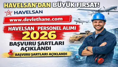 HAVELSAN Personel Alımı 2026 Başladı! Başvuru Şartları ve Tüm Detaylar Açıklandı