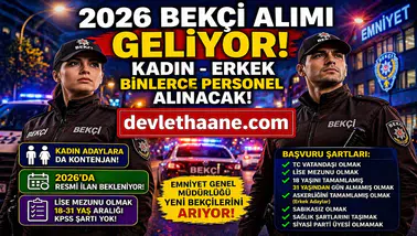 2026 Bekçi Alımı Geliyor! Kadın-Erkek Binlerce Personel Alınacak