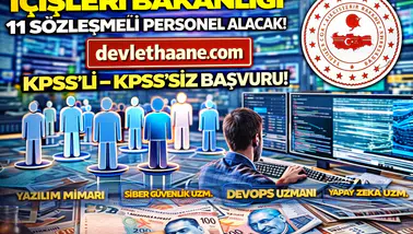 İçişleri Bakanlığı 11 Sözleşmeli Personel Alımı Yapacak! KPSS’li – KPSS’siz Başvuru Fırsatı