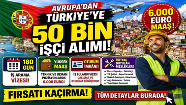 Portekiz’den Türkiye’ye 50 Bin İşçi Fırsatı! 6 Bin Euro Maaş Detayı Gündem Oldu
