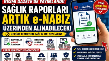 Sağlık Raporlarında Yeni Dönem Başladı! Artık e-Nabız Üzerinden Alınabilecek