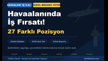 İlkokul Mezununa Kapı Açıldı — 27 Farklı Pozisyon Sizi Bekliyor