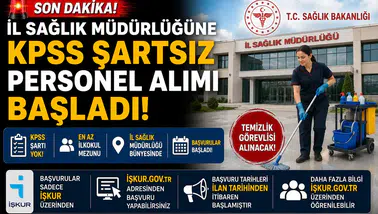 İl Sağlık Müdürlüğüne KPSS Şartsız Personel Alımı Başladı! İŞKUR Üzerinden Temizlik Görevlisi Alınacak