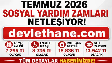 Temmuz 2026 Sosyal Yardım Zamları Ne Kadar Olacak? 65 Yaş Aylığı, Engelli Maaşı, Evde Bakım Desteği ve Dul-Yetim Aylıklarında Beklenen Yeni Tutarlar