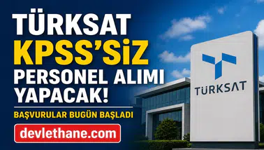 TÜRKSAT KPSS Şartsız Personel Alımı Başladı! Daimi Kadro İçin Son Başvuru Bugün