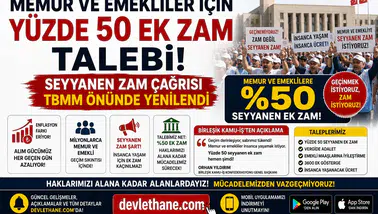 Memur ve Emekliler İçin Yüzde 50 Ek Zam Talebi! Seyyanen Zam Çağrısı TBMM Önünde Yenilendi
