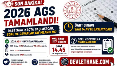 2026 AGS Tamamlandı! ÖABT Saat Kaçta Başlayacak, Soru ve Cevaplar Yayımlandı mı?