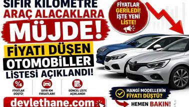 Sıfır Kilometre Araç Alacaklara Müjde! Fiyatı Düşen Otomobiller Listesi Açıklandı