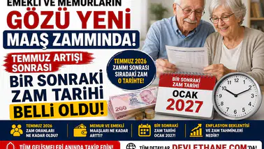 Emekli ve Memurların Gözü Yeni Maaş Zammında! Temmuz Artışı Sonrası Bir Sonraki Zam Tarihi Belli Oldu