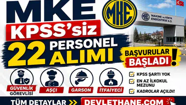 MKE KPSS’siz 22 Personel Alımı Başlattı: Güvenlik, Aşçı, Garson ve İtfaiyeci Kadroları Açıldı