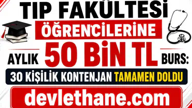 Tıp Fakültesi Öğrencilerine Aylık 50 Bin TL Burs: 30 Kişilik Kontenjan Tamamen Doldu