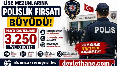 Lise Mezunlarına Polislik Fırsatı Büyüdü! PMYO Kontenjanı 3.250’ye Çıktı, Başvurular Devam Ediyor