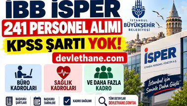 İBB İSPER 241 Personel Alımı: KPSS Şartı Yok! Büro, Sağlık ve Farklı Kadrolara Alım