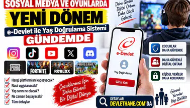 Sosyal Medya ve Oyunlarda Yeni Dönem: e-Devlet ile Yaş Doğrulama Sistemi Gündemde