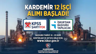 KARDEMİR 12 İşçi Alımı Başladı! KPSS Şartı Yok, İŞKUR’dan Başvuru Yapılacak