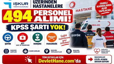 İŞKUR Üzerinden Hastanelere 494 Personel Alımı! KPSS Şartı Yok: Şoför, ATT, Hemşire ve Paramedik Alınacak