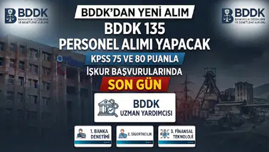 BDDK 135 Personel Alımı Yapacak: KPSS 75 ve 80 Puanla Uzman Yardımcısı Başvuruları Başlıyor