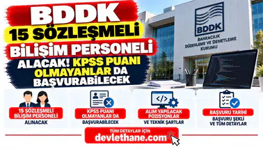BDDK 15 Sözleşmeli Bilişim Personeli Alacak! KPSS Puanı Olmayanlar da Başvurabilecek