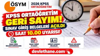 2026 KPSS Ortaöğretim İçin Geri Sayım! Sınav Giriş Belgeleri Açıldı, Saat 10.00 Uyarısı