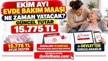 Ekim Ayı Evde Bakım Maaşı Ne Zaman Yatacak? Güncel Tutar 15.775 TL