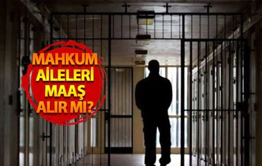 Mahkum Ailelerine Maaş Yardımı Başvurusu ve Başvuru Formu