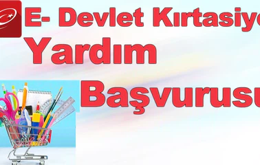 E-Devlet Kırtasiye Yardımı Başvurusu Başladı! İşte Şartlar ve Başvuru Ekranı