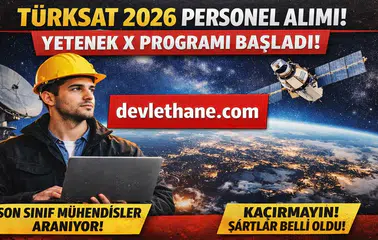TÜRKSAT 2026 Personel Alımı Başladı! Yetenek X Programı ile Doğrudan İş Fırsatı