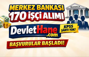 Merkez Bankası 170 İşçi Alımı Yapacak! KPSS Şartı Yok, Başvurular Başladı