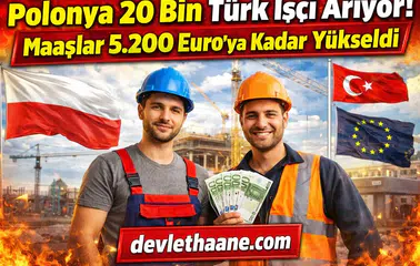 Polonya 20 Bin Türk İşçi Arıyor! Maaşlar 5.200 Euro’ya Kadar Yükseldi